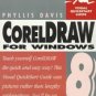 Coreldraw 8 for Windows by Phyllis Davis (1998, Pape...