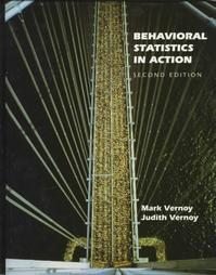 Behavioral Statistics in Action by Judith A. Vernoy,...