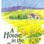 A House in the Sunflowers by Ruth Silvestre (1996, P...