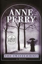 The Twisted Root by Anne Perry (1999, Hardcover, Lar...