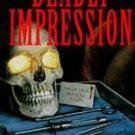 Deadly Impression by Dennis Asen (1996, Paperback)
