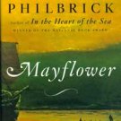 Mayflower: A Story Of Courage, Community, And War - Nathaniel Philbrick - hardcover