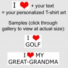 Personalized "I heart" T-shirt art with your text (no photo)