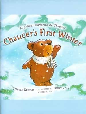 Children's book - Chaucer's First Winter / El Primer Invierno De Chaucer - First Edition