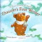 Children's book - Chaucer's First Winter / El Primer Invierno De Chaucer - First Edition