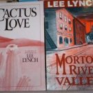 Morton River Valley & Cactus Love by Lee Lynch