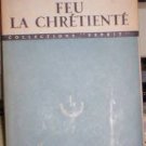 FEU LA CHRETIENTE EMMANUEL MOUNIER 1950 A/E