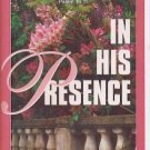 IN HIS PRESENCE JOYCE MEYER AUDIO CASSETTES unabridged