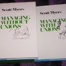 Managing with Unions & Managing without Unions S. Myers