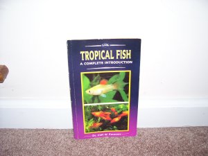TROPICAL FISH A COMPLETE INTRODUCTION Book EXC 1994