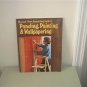 Sunset HOME REMODELING GUIDE TO PANELING PAINTING & WALLPAPERING Book 1979
