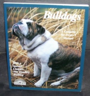 BULLDOGS A Complete Pet Owner's Manual Barron's LIKE NEW! 1997