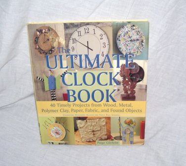 THE ULTIMATE CLOCK BOOK BRAND NEW BY PAIGE GILCHRIST