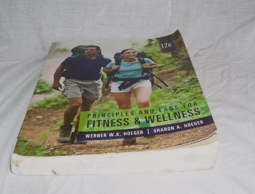 Principles & Labs For Fitness & Wellness Textbook 12th Edition