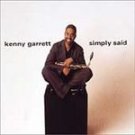 Simply Said - Garrett, Kenny (CD 1999) Near Mint Cond.