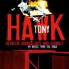 Between Boardslides and Burnout by Tony Hawk (2002) MINT