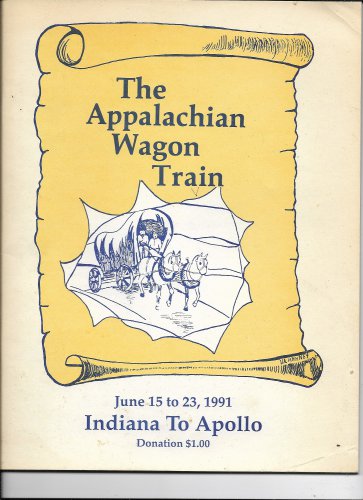 Appalachian Wagon Train Indiana to Apollo JUNE 15-23 1991