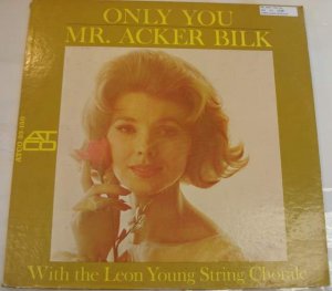 Mr. Acker Bilk with the Leon Young String Chorale Only You LP 1962