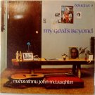 Mahavishnu John McLauglin - My Goals Beyond 1971 LP