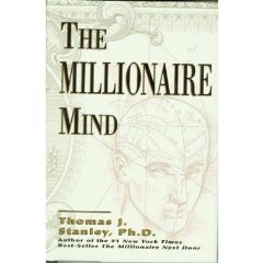 "The Millionaire Mind" by Thomas J. Stanley, PH.D. New Softcover