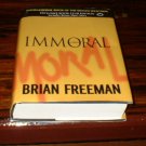 Immoral by Brian Freeman HB Hardback