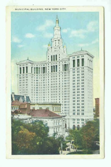 73684 NY New York City Vintage Postcard Municipal Building 1921
