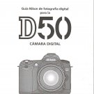 Nikon D50 Digital Camera ORIGINAL Instruction Manual (Spanish)