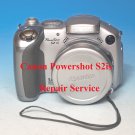 Repair Service For Canon Powershot S2is / S3is / S5is Digital Camera Repair Service For Canon Powershot S2is / S3is / S5is Digital Camera
