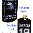 Custom Engraved Team Pendant for High School or League Play