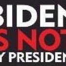 Biden Is Not My President 3' x 5' Flag