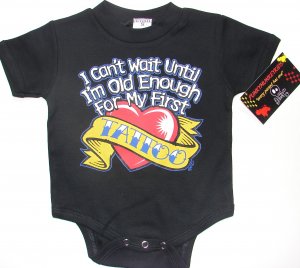 NEW BLACK ONESIE OR TODDLER TEE "I CANT WAIT UNTIL IM OLD ENOUGH FOR MY FIRST TATTOO"