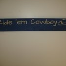 "Ride 'em Cowboy" Ribbon Board