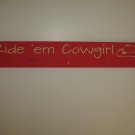 "Ride 'em Cowgirl" Ribbon Board