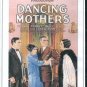DANCING MOTHERS