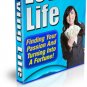 Loving Life Finding Your Passion And Turning Into A Fortune