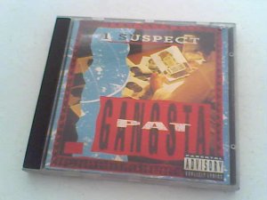 Gangsta Pat "I Suspect"
