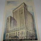 Hotel Schroeder Milwaukee Wis. postcard W20