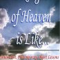 The Kingdom Of Heaven Is Like...
