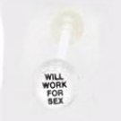 14 GAUGE BAD WORD " WILL WORK FOR SEX " CLEAR FLEXI TONGUE RING BARBELL BODY JEWELRY