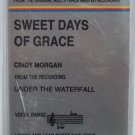 SWEET DAYS OF GRACE CINDY MORGAN UNDER THE WATERFALL ACCOMPANIMENT KARAOKE TRACK TAPE CASSETTE
