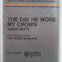 THE DAY HE WORE MY CROWN SANDI PATTY PATTI ACCOMPANIMENT KARAOKE TRACK TAPE CASSETTE