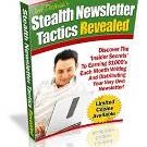 Stealth Newsletter Tactics Revealed