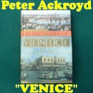 PETER ACKROYD "Venice - Pure City" Book HB 416 Pages NEW