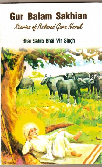 Gur Balam Sakhian - Stories of Beloved Guru Nanak (English) - Bhai Sahib Bhai Vir Singh Ji
