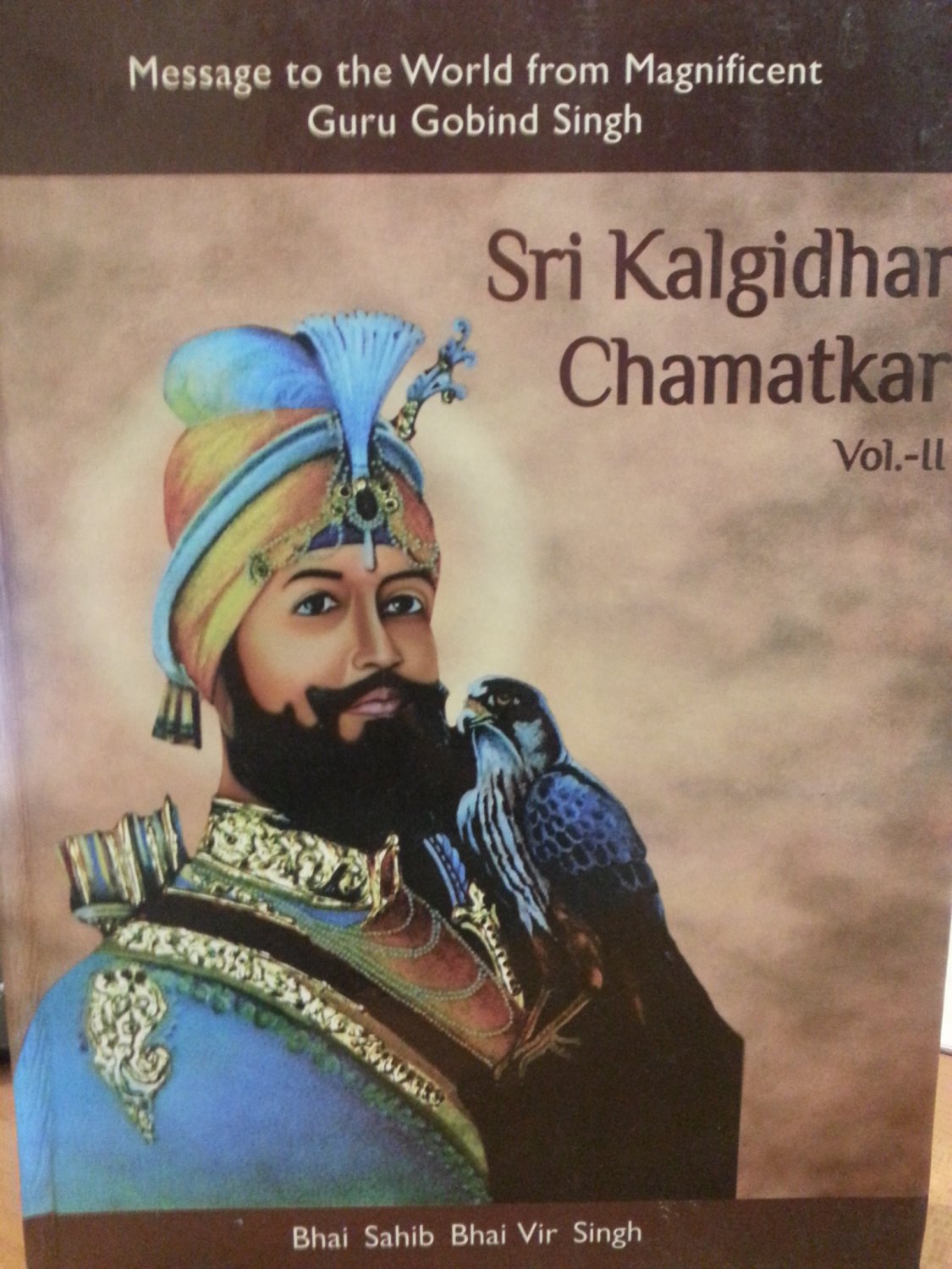 Sri Kalgidhar Chamatkar (Vol. 2) - Bhai Sahib Bhai Vir Singh Ji (English)