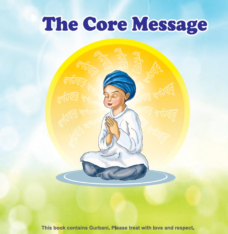 The Core Message (The First Verse of Sri Guru Nanak Dev Ji)