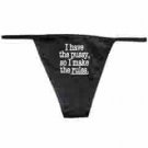 I Have The Pussy So I Make The Rules Panties