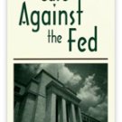 The Case Against the Fed