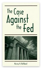 The Case Against the Fed