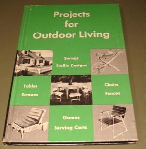 PROJECTS FOR OUTDOOR LIVING